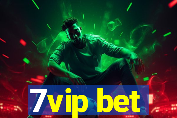 7vip bet